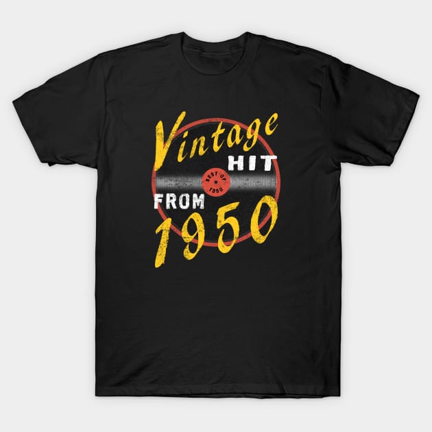 Vintage Hit From 1950 Cool 70th Birthday Gift T-Shirt by FrontalLobe